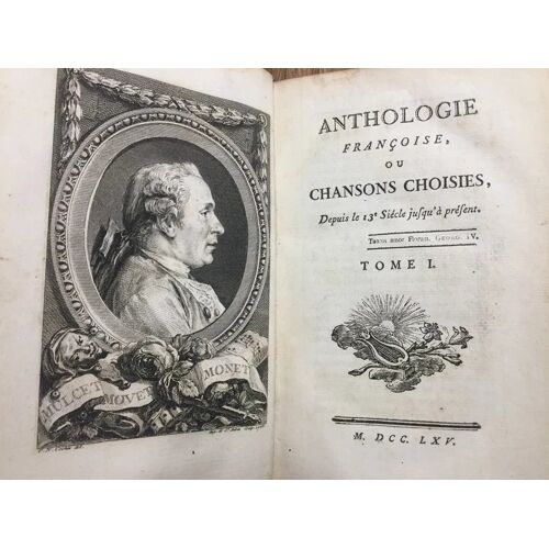 "Anthologie Française Ou Chansons Choisies Depuis Le 13e Siècle Jusqu'À Présent (Musiques Et Chansons)"