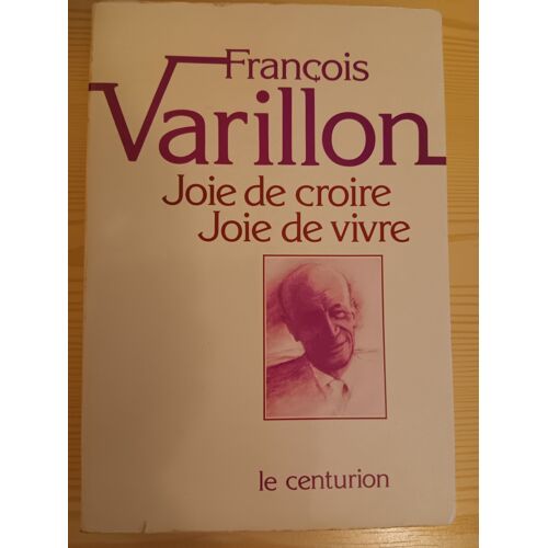Joie De Croire Joie De Vivre