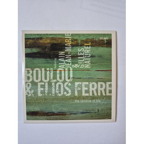 Boulou & Elios Ferre (Featuring Alain Jean-Marie & Gilles Naturel ) " The Rainbow Of Life " Cd Album Bee Jazz 10 Titres