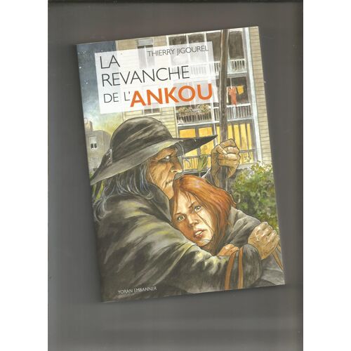 La Revanche De L’Ankou Thierry Jigourel Yoran Embanner Envoi Autographe Bretagne Légende Régionalisme Peuples Et Nations Minoritaires