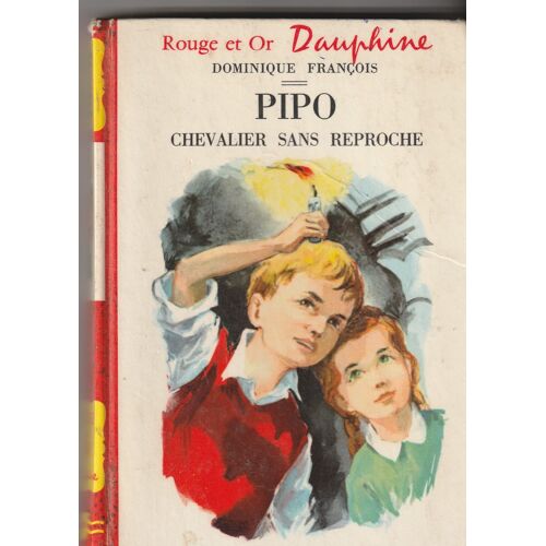 Dominique François Pipo Chevalier Sans Reproche - Illustrations François Bertheier - Rouge Et Or Dauphine N°155 1961 250 Pages