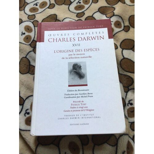 Oeuvres Complètes De Charles Darwin. Tome Xvii. L’Origine Des Espèces Par Le Moyen De La Sélection Naturelle. Édition Du Bicentenaire. Traduction Par Aurélien Berra... Relié