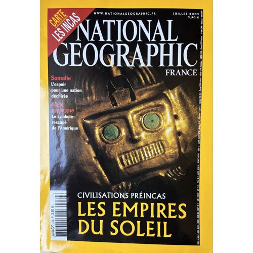 National Geographic  France N*34, 07/2002, 120 Pages. Civilisations Préincas, Les Incas, Somalie, L’Aigle Pygargue.