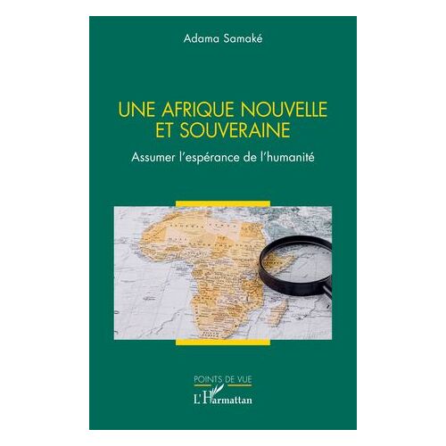 Une Afrique Nouvelle Et Souveraine