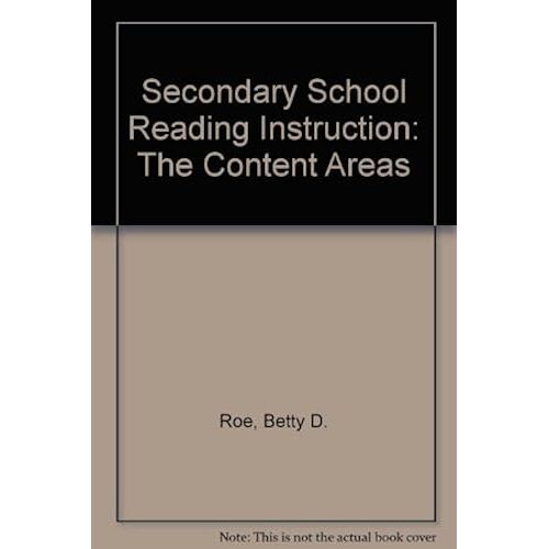 Secondary School Reading Instruction: The Content Areas