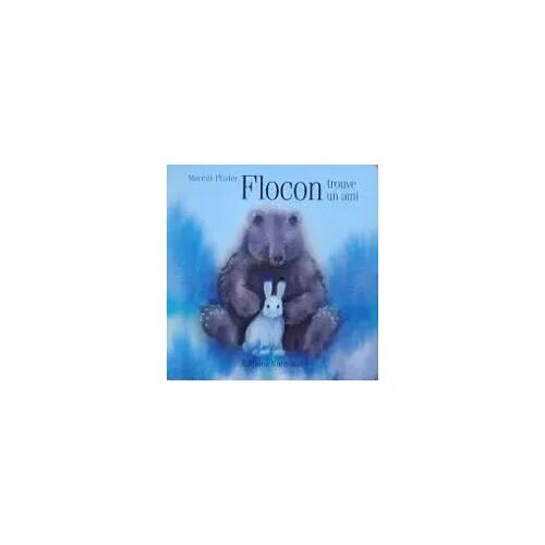 Flocon Trouve Un Ami - Marcus Pfister (Éditions Nord-Sud, 1998)