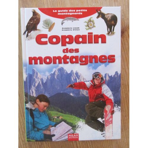 Copain Des Montagnes Par Frédéric Lissac Et Frédéric Pillot