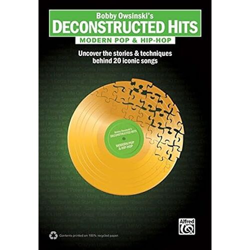 Bobby Owsinski's Deconstructed Hits -- Modern Pop & Hip-Hop