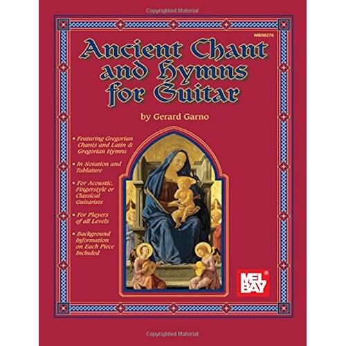 Ancient Chant And Hymns For Guitar / Recueil