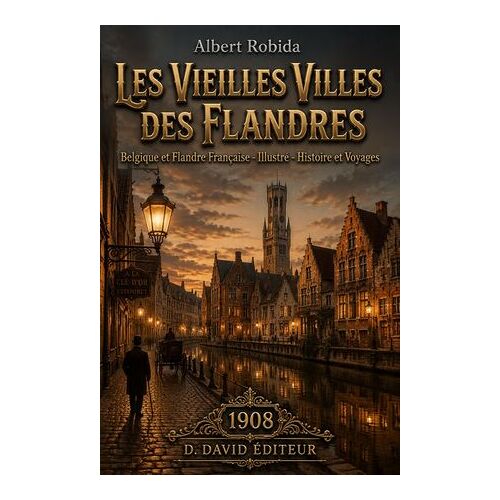 Les Vieilles Villes Des Flandres