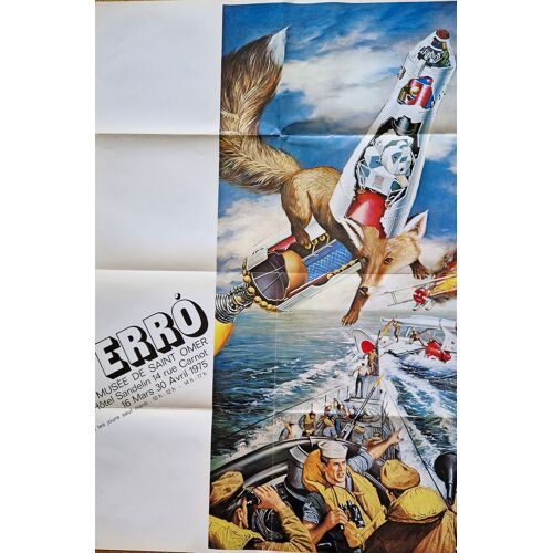Erro - 1975 Journal Affiche Publié À L'occasion De L'exposition Itinérante Erro Centre Georges Pompidou L Affiche De L’Exposition De Saint Omer Textes D’Alain Jouffroy Et Jean Hubert Martin