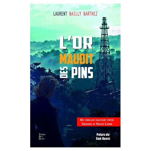 L'or Maudit Des Pins