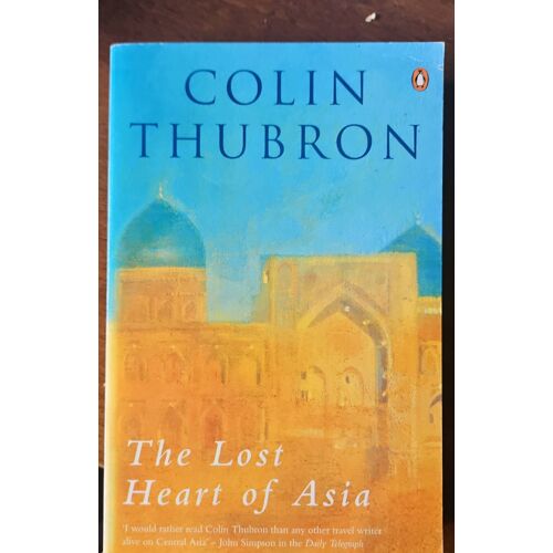 The Lost Heart Of Asia Thurbon