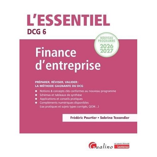 Finance D'entreprise Dcg 6 - Préparer, Réviser, Valider : La Méthode Gagnante Du Dcg