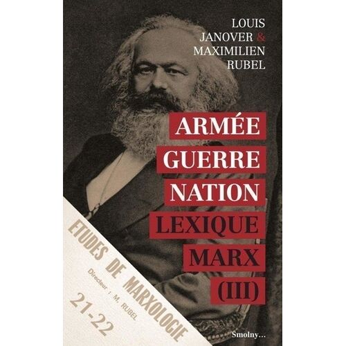 Lexique Marx - Tome 3, Armée Guerre Nation