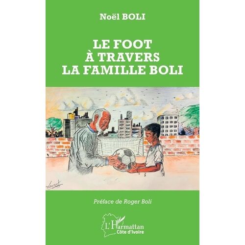 Le Foot À Travers La Famille Boli