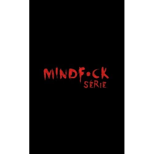 Mindf*Ck Série - 2 - Mindf*Ck Série - Tome 2 : Double Jeu - Le Phénomène Thriller Romantic The Mindf*Ck Series Enfin En France