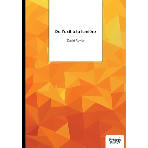 De L'exil À La Lumière