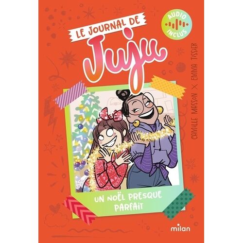 Le Journal De Juju - 2 - Le Journal De Juju, Tome 02 - Un Noël Presque Parfait