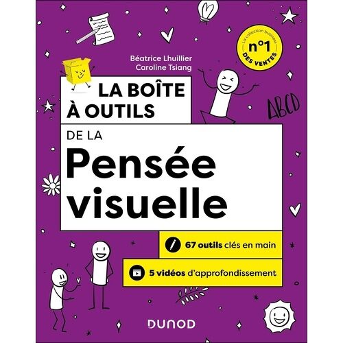 Boîte À Outils Efficacité / Bien-Être Au Travail - 16 - La Boîte À Outils De La Pensée Visuelle - 2e Éd. - 63 Outils Clés En Main + 5 Vidéos D'approfondissement