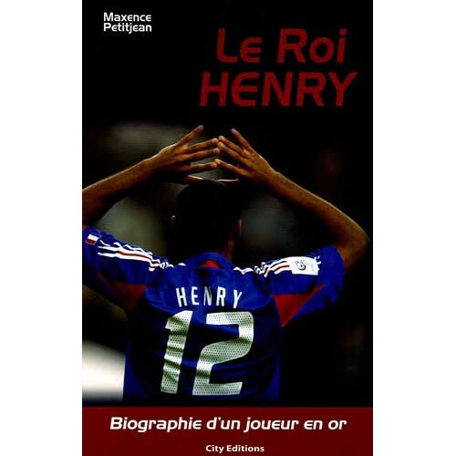 Le Roi Henry City Editions. Maxence Petitjean Livre En Occasion