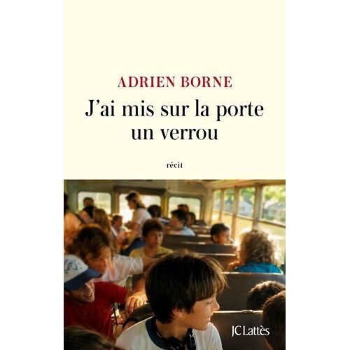 J'ai Mis Sur La Porte Un Verrou