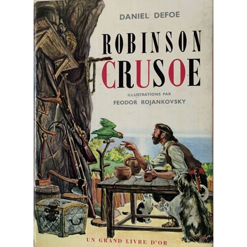 Robinson Crusoe- 1982- Par Daniel Defoe - Illustrations De Feodor Rojankosky - Aux 2 Coq D’Or - Livre Jeunesse -