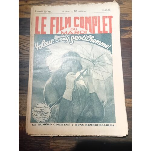 Le Film Complet Du Mardi N° 730 _ 22 Octobre 1929 _ Bert Lytell, Eugenia Gilbert Dans "Voleur... Mais Gentilhomme !" ; Film De Al Raboch ; Production Columbia Pictures