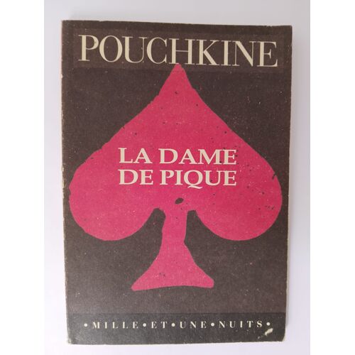 Alexandre Pouchkine ¿ La Dame De Pique (Mille Et Une Nuits)