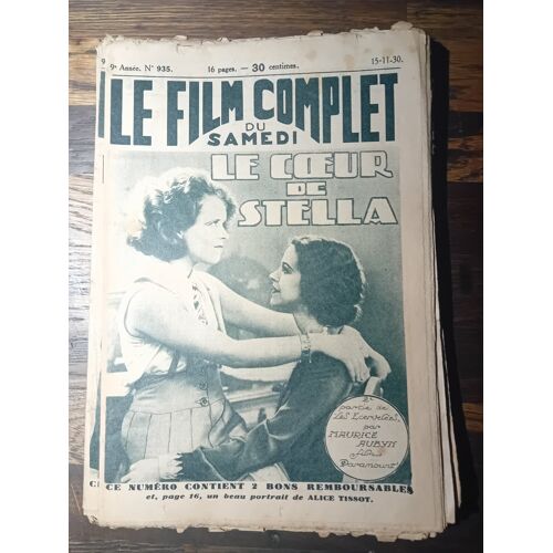 Le Film Complet Du Samedi N° 935 _ 15 Novembre 1930 _ Clara Bow, Fredric March Dans "Les Écervelées 2eme Partie : Le Coeur De Stella" ; Film De Dorothy Arzner ; Production Film Paramount