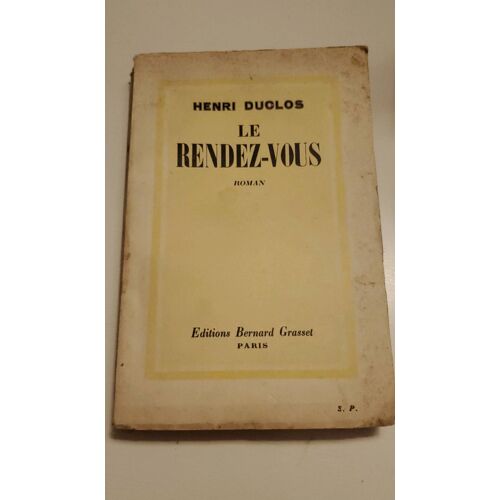 Le Rendez-Vous - Envoi De L'auteur À Paul Lesourd.
