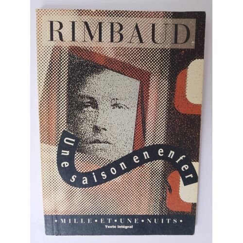 Arthur Rimbaud - Une Saison En Enfer (Mille Et Une Nuits)