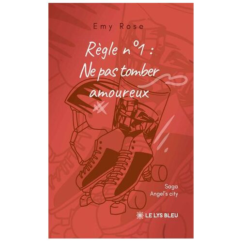 Règle No 1 : Ne Pas Tomber Amoureux