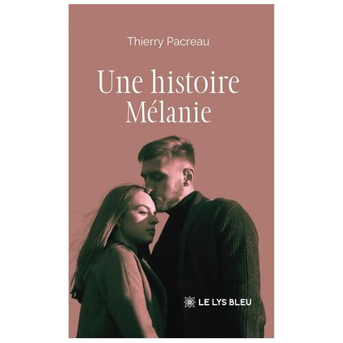 Une Histoire - Mélanie