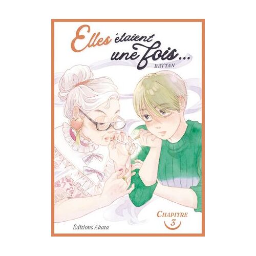Elles Étaient Une Fois... - Chapitre 3