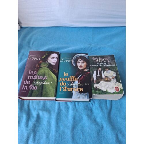 Marie Bernadette Dupuy Saga 3 Livres Completles Mains De La Vie, Le Souffle De L Aurore, Le Temps Des Délivrances Saga Angelina