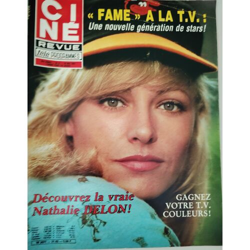Cine Revue N° 21 - 1982 : Nathalie Delon - Dany Carell - André Dussolier - Nicole Garcia......