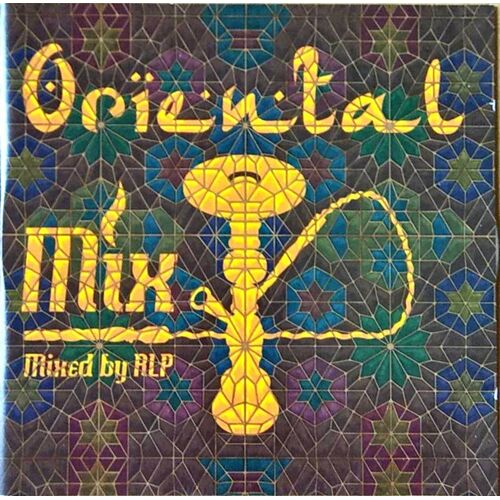 Album Cd " Oriental Mix " Mixed By Rlp , 11 Titres 2003 , Cyber Production Electronic Funk/Soul