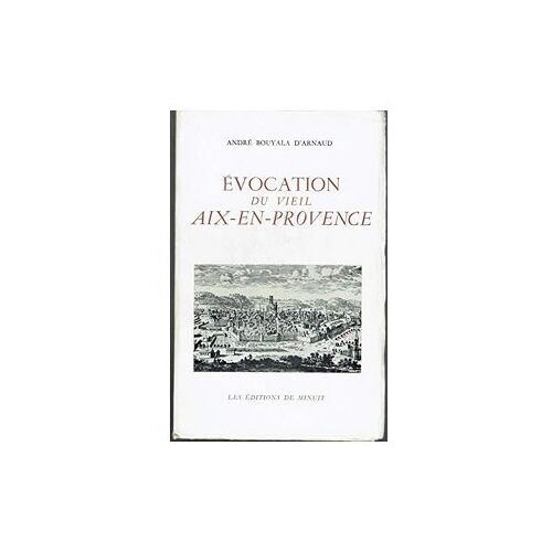 Evocation Du Vieil Aix En Provence Andre Boulaya D'Arbaud