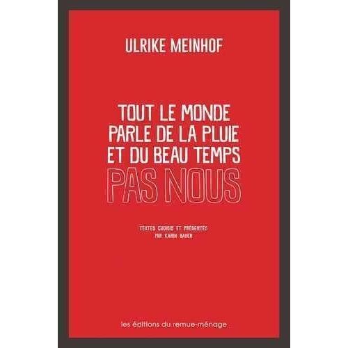 Tout Le Monde Parle De La Pluie Et Du Beau Temps, Pas Nous
