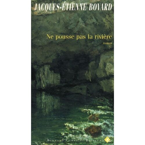 Ne Pousse Pas La Rivière