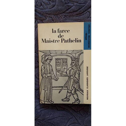 La Farce De Maître Pathelin Éditions Larousse