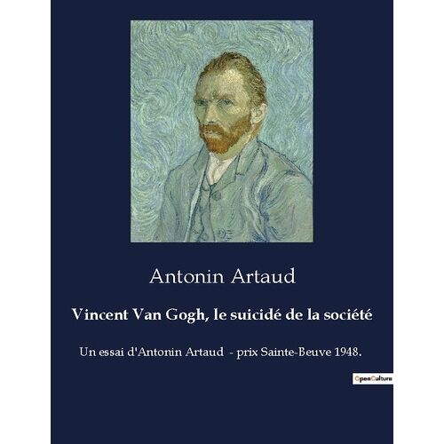 Van Gogh, Le Suicidé De La Société