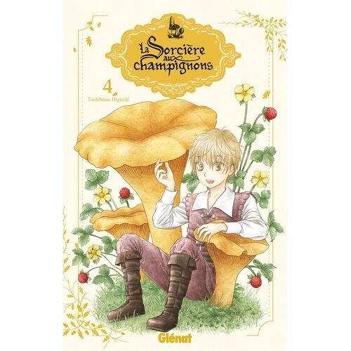 Sorcière Aux Champignons (La) - Tome 4