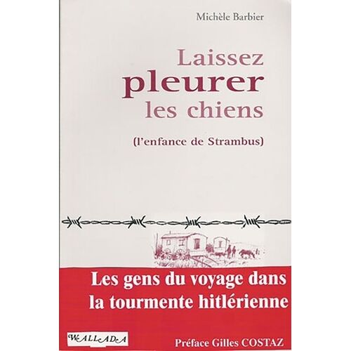 Laissez Pleurer Les Chiens