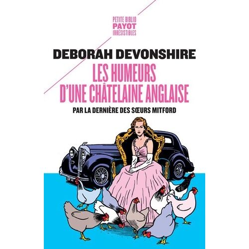 Les Humeurs D'une Châtelaine Anglaise - Par La Dernière Des Soeurs Mitford