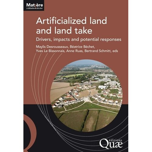 Artificialized Land And Land Take - Drivers, Impacts And Potential Responses