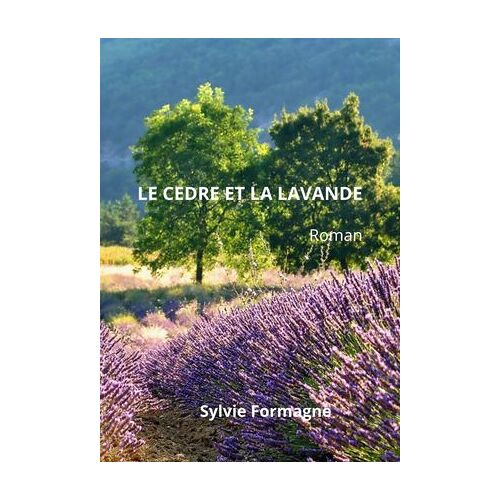 Le Cèdre Et La Lavande