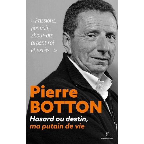 Entre Hasard Et Destin, Ma Putain De Vie