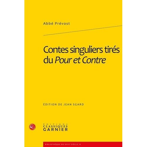 Contes Singuliers Tirés Du Pour Et Contre